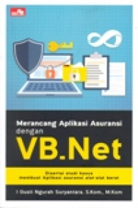 MERANCANG APLIKASI ASURANSI DENGAN VB.NET