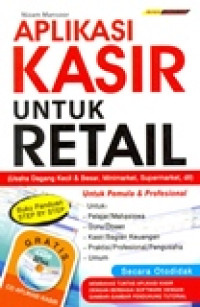 APLIKASI KASIR UNTUK RETAIL (USAHA DAGANG KECIL & BESAR,MINI MARKET,SUPER MARKET,DLL)