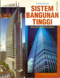 PANDUAN SISTEM BANGUNAN TINGGI UNTUK ARSITEK DAN PRAKTISI BANGUNAN