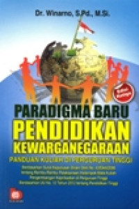 PARADIGMA BARU PENDIDIKAN KEWARGANEGARAAN PENDUAN KULIAH DI PERGURUAN TINGGI berdasarkan surat keputusan dirjen dikti no.43/dikti/2006 tentang rambu-rambu pelaksanaan kelompok mata kuliah pengembangan kepribadian di perguruan tinggi berdasarkan uu no.12 tahun 2012 tentang pendidikan tinggi