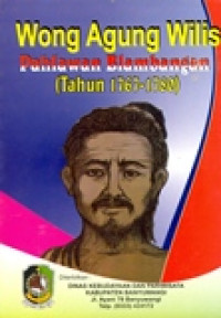 WONG AGUNG WILIS PAHLAWAN BLAMBANGAN (TAHUN 1767-1780)