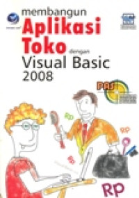 PAS PANDUAN APLIKASI & SOLUSI MEMBANGUN APLIKASI TOKO DENGAN VISUAL BASIC 2008