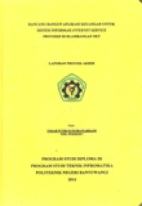 LAPORAN PROYEK AKHIR RANCAN BANGUN APLIKASI KEUANGAN UNTUK SISTEM INFORMASI INTERNET SERVISE PROVIDER DI BLAMBANGAN NET