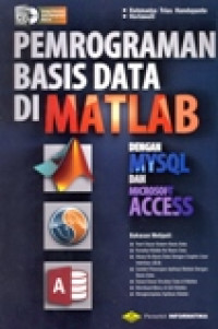 PEMROGRAMAN BASIS DATA DI MATLAB DENGAN MYSQL DAN MICROSOFT ACCESS