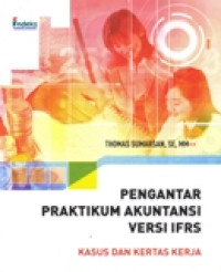 PENGANTAR PRAKTIKUM AKUNTANSI VERSI IFRS KASUS DAN KERTAS KERJA