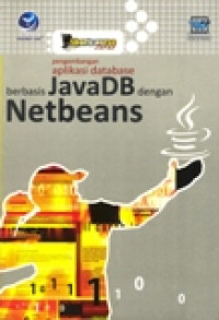 PENGEMBANGAN APLIKASI DATABASE BERBASIS JAVADB DENGAN NETBEANS