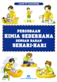 PERCOBAAN KIMIA SEDERHANA DENGAN BAHAN SEHARI-HARI