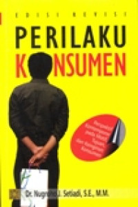 PERILAKU KONSUMEN PERSPEKTIF KONTEMPORER PADA MOTIF,TUJUAN,DAN KEINGINAN KONSUMEN