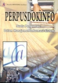 PERPUSDOKINFO SUATU PENGANTAR DALAM MANAJEMEN INFORMASI SISTEM