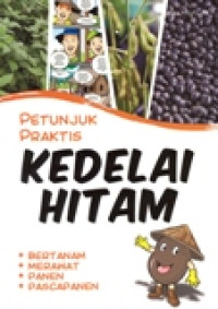 PETUNJUK PRAKTIS KEDELAI HITAM