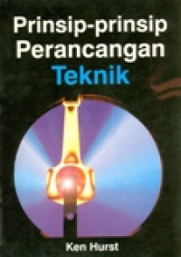 PRINSIP - PRINSIP  PERANCANGAN TEKNIK