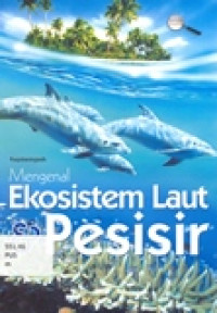 MENGENAL EKOSISTEM LAUT PESISIR