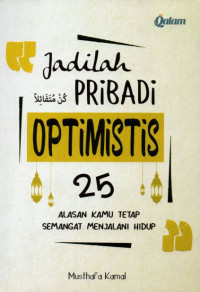 JADILAH PRIBADI OPTIMISTIS