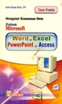 MENGATUR KEAMANAN DATA DALAM MICROSOFT WORD.EXCEL.POWERPOINT.ACCESS