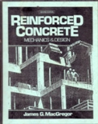 REINFORCED CONCRETE; Mechanics & Design