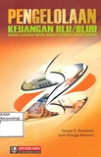 PENGELOLAAN KEUANGAN BLU/BLUD BADAN LAYANAN UMUM/BADAN LAYANAN UMUM DAERAH