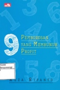 9 PEMBOROSAN YANG MEMBUNUH PROFIT