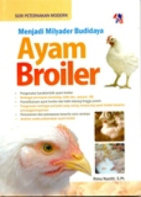 MENJADI MILYADER BUDIDAYA AYAM BROILER