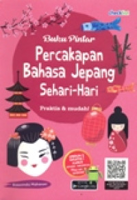 BUKU PINTAR PERCAKAPAN BAHASA JEPANG SEHARI-HARI