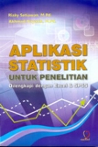 APLIKASI STATISTIK UNTUK PENELITIAN DI LENGKAPI DENGAN EXCEL DAN SPSS