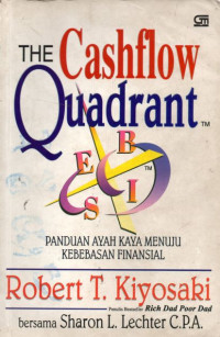 THE CASHFLOW QUADRANT (PANDUAN AYAH KAYA MENUJU KEBEBASAN FINANSIAL)