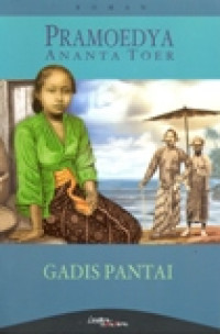 PRAMOEDYA ANANTA TOER (GADIS PANTAI)