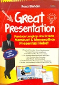 Image of GREAT PRESENTATION PANDUAN LENGKAP DAN PRAKTIS MEMBUAT DAN MENAMPILKAN PRESENTASI HEBAT