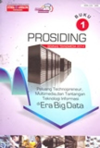 PROSIDING SEMNAS TEKNOMEDIA 2014 PELUANG TECHNOPRENEUR,MULTIMEDIA DAN TANTANGAN TEKNOLOGI INFORMASI DI ERA BIG DATA