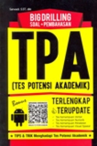 BIG DRILING SOAL + PEMBAHASAN  TPA (TES POTENSI AKADEMIK)