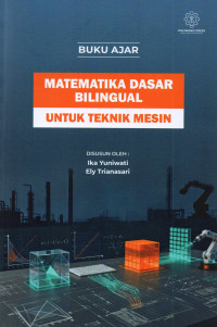 Image of MATEMATIKA DASAR BILINGUAL UNTUK TEKNIK MESIN