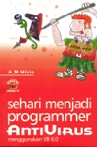 SEHARI MENJADI PROGRAMMER ANTI VIRUS MENGGUNAKAN VB 6.0