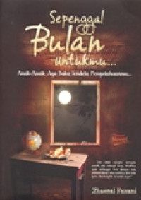 SEPENGGAL BULAN UNTUKMU