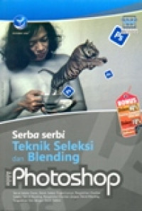 SERBA SERBI TEKNIK SELEKSI DAN BLENDING ADOBE PHOTOSHOP