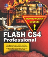 SERI MEMBONGKAR MISTERI ADOBE FLASH CS4 PROFESIONAL