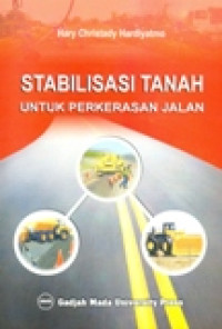 STABILISASI TANAH UNTUK PERKERASAN JALAN