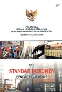 STANDAR DOKUMEN PENGADAAN BARANG; Buku 1