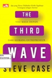 THE THIRD WAVE (VISI MASA DEPAN DARI SEORANG ENTEREPRENEUR)