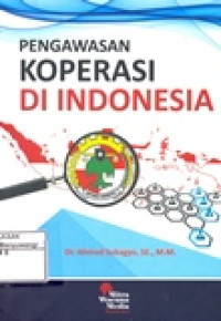 PENGAWASAN KOPERASI DI INDONESIA