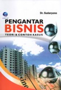 PENGANTAR BISNIS TEORI & CONTOH KASUS