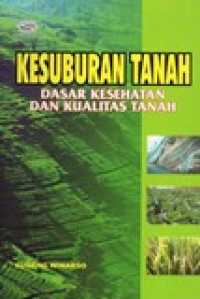 KESUBURAN TANAH (DASAR KESEHATAN DAN KUALITAS TANAH)