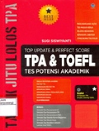 TOP UPDATE & PERFECT SCORE TPA & TOEFL TES POTENSI AKADEMIK