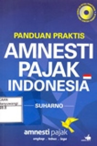 PANDUAN PRAKTIS AMNESTI PAJAK INDONESIA