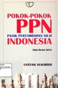 POKOK-POKOK PPN PAJAK PERTAMBAHAN NILAI INDONESIA