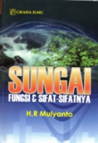 SUNGAI FUNGSI DAN SIFAT-SIFATNYA