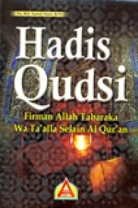 HADIS QUDSI FIRMAN ALAAH TABARAKA WA TA'ALLA SELAIN AL-QUR'AN