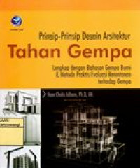 Image of PRINSIP-PRINSIP DESAIN ARSITEKTUR TAHAN GEMPA (LENGKAP DENGAN BAHASAN GEMPA BUMI & METODE PRAKTIS EVALUASI KERENTANAN TERHADAP GEMPA)
