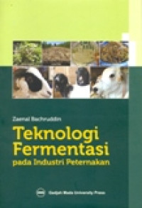 TEKNOLOGI FERMENTASI PADA INDUSTRI PETERNAKAN