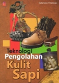 TEKNOLOGI PENGOLAHAN KULIT SAPI