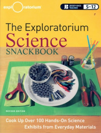 THE EXPLORATORIUM SCIENCE SNACKBOOK