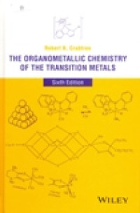 THE ORGANOMETALLIC CHEMISTRY OF THE TRANSITION METALS